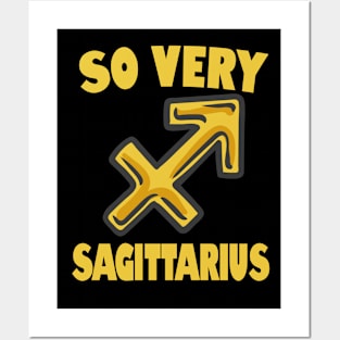 So Very Sagittarius Posters and Art